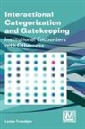 Louise Tranekjær, Louise Tranekjr, Louise Trankjaer - Interactional Categorization and Gatekeeping