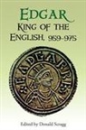 Catherine E. Karkov, C P Lewis, Alexander R. Rumble, Donald Scragg, Barbara Yorke, Donald Scragg - Edgar, King of the English, 959-975