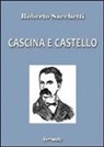 Roberto Sacchetti, F. Lioce - Cascina e castello
