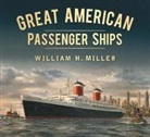 William H. Miller - Great American Passenger Ships