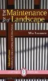 Johanna Bishop, Mia Lecomte, Brenda Porster - For the Maintenance of Landscape