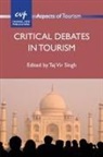 Tej Singh, Tej Vir Singh, Tej Vir Singh - Critical Debates in Tourism