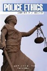 J Alan Moore, J. Moore, J. Alan Moore, Douglas Perez, Douglas W Perez, Douglas W. Perez - Police Ethics