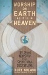 Rory Noland - Worship on Earth As It Is in Heaven