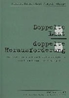 Norbert Haase, Bert Pampel - Doppelte Last - doppelte Herausforderung
