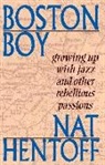 Nat Hentoff - Boston Boy
