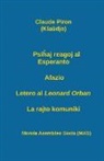 Claude Piron - Psi¿aj reagoj al Esperanto; Afazio; Letero al Leonard Orban; La rajto komuniki