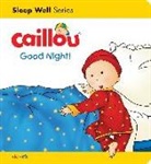 GISELE LEGARE, Gisèle Légaré, Christine L'Heureux, Pierre Brignaud - Caillou: Good Night!