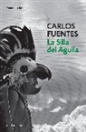 Carlos Fuentes - La silla del aguila / The Eagle's Throne: A Novel