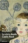 Alice Munro - La vista desde Castle Rock / The View from Castle Rock