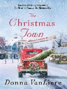 Donna Vanliere - The Christmas Town