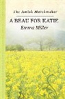 Emma Miller - A Beau for Katie