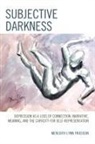 Meredith Lynn Friedson - Subjective Darkness
