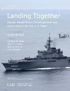 Mark F Cancian, Mark F. Cancian, Kathleen H Hicks, Kathleen H. Hicks, Kathleen H. Cancian Hicks, Andrew Metrick... - Landing Together - Pacific Amphibious Development and Implications