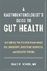 MD Novick David M., David M Novick, David M. Novick, David M. MD Novick, Novick David M. - Gastroenterologists Guide to Gut Health