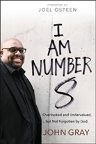 III John W. Gray, John Gray, John W. Gray - I Am Number 8