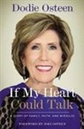 Dodie Osteen - If My Heart Could Talk