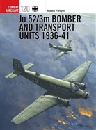 Robert Forsyth, Jim Laurier, Jim (Illustrator) Laurier - Ju 52/3m Bomber and Transport Units 1936-41