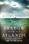 Nick Beale, Consultant and Senior Lecturerin Child Ne Forsyth, Robert Forsyth, Forsyth Robert, Jim Laurier, Jim (Illustrator) Laurier... - Shadow over the Atlantic