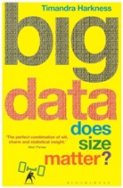 Ms Timandra Harkness, Timandra Harkness, Harkness Timandra - Big Data