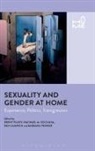 Brent Pilkey, Brent (Bartlett School of Architecture Pilkey, Brent Scicluna Pilkey, Victor Buchli, Ben Campkin, Ben (University College London Campkin... - Sexuality and Gender At Home