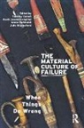 David Parkhurst Jeevendrampillai, Aaron Parkhurst, Timothy Carroll, Timothy J. Carroll, David Jeevendrampillai, Aaron Parkhurst... - Material Culture of Failure
