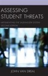 John Van Dreal, John Van Dreal - Assessing Student Threats