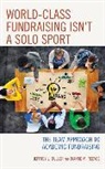 Jeffrey L Buller, Jeffrey L. Buller, Jeffrey L. Ph. D Buller, Jeffrey L. Reeves Buller, Buller Jeffrey L., Dianne M. Reeves - World-Class Fundraising Isn''t a Solo Sport