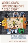 Jeffrey L Buller, Jeffrey L. Buller, Jeffrey L. Ph. D Buller, Jeffrey L. Reeves Buller, Buller Jeffrey L., Dianne M. Reeves - World-Class Fundraising Isn''t a Solo Sport
