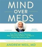 Andrew Weil, Andrew Weil MD, Author - Mind Over Meds