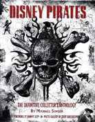 Michael Singer - Disney Pirates: The Definitive Collector''s Anthology