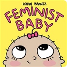 Loryn Brantz, Loryn/ Brantz Brantz, Loryn Brantz - Feminist Baby