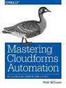 Peter Mcgowan - Mastering CloudForms Automations