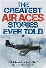 Robert Barr Smith, Robert Barr Col. Smith, Col. Robert Barr Smith, Col. Robert Barr Yadon Smith, Robert B. Smith, Robert Barr Smith... - Greatest Air Aces Stories Ever Told