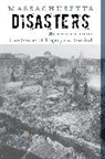 Larry Pletcher, David Krajicek, David J Krajicek, David J. Krajicek - Massachusetts Disasters