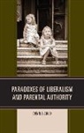 Dennis Arjo, Arjo Dennis - Paradoxes of Liberalism and Parental Authority