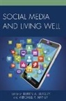 Beasley, Berrin A. Haney Beasley, Berrin A. Beasley, Beasley Berrin A., Mitchell R. Haney - Social Media and Living Well