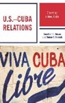 Hanna S Kassab, Hanna S. Kassab, Hanna Samir Kassab, Jonathan D Rosen, Jonathan D. Rosen, Jonathan D. Kassab Rosen - U.s.cuba Relations