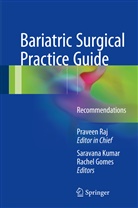 Rachel Maria Gomes, Rachel Gomes, Rachel Maria Gomes, Saravana Kumar, Rache Maria Gomes, Rachel Maria Gomes... - Bariatric Surgical Practice Guide