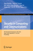 Md Zakirul Alam Bhuiyan, Jose M. Alcaraz Calero, Robin Doss, Ryan Ko, Sab M Thampi, Sabu M Thampi... - Security in Computing and Communications