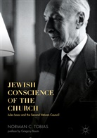 Norman C Tobias, Norman C. Tobias - Jewish Conscience of the Church