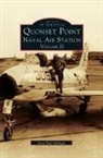 Deal Paul Milligan, Sean Paul Milligan - Quonset Point Naval Air Station Volume II