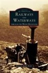 Bruce D. Heald - Railways and Waterways