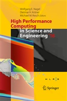 Dietma H Kröner, Dietmar H Kröner, Dietmar H. Kröner, Michael M Resch, Wolfgang E. Nagel, Michael M. Resch - High Performance Computing in Science and Engineering ´16; .