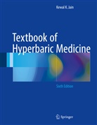 Kewal K Jain, Kewal K. Jain - Textbook of Hyperbaric Medicine