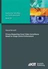 Pascal Birnstill - Privacy-Respecting Smart Video Surveillance Based on Usage Control Enforcement