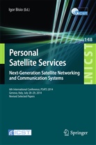 Igo Bisio, Igor Bisio - Personal Satellite Services. Next-Generation Satellite Networking and Communication Systems