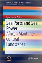 Lyn Harris, Lynn Harris - Sea Ports and Sea Power