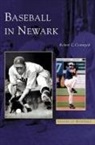 Robert Louis Cvornyek - Baseball in Newark