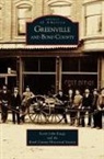 County Historical Society Bond, Bond County Historical Society, Kevin John Kaegy - Greenville and Bond County